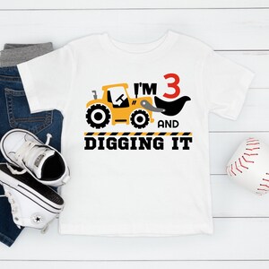 I&#39;m 3 and Digging It Shirt, Construction Birthday Party Kids Outfit, 3rd Birthday Boy Shirt, Dump Truck Excavator Birthday, Three Year Old