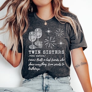 Twin Sisters Definition Shirt, Twin Sisters Birthday Gift Shirt for Adults, Twin Sisters Matching Shirt for Women, Best Twins Shirt