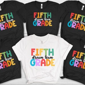 Fifth Grade Dream Team Shirt, Fifth Grade Teacher Squad Shirt, Back to School, 5th Grade Teacher T-shirt, Gift for Teacher, Fifth Grade Crew