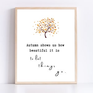 Fall Print - Digital Download, Fall Wall Art, Fall Quote Print, Autumn Quote Print; Fall Leaf Print; Autumn Printable