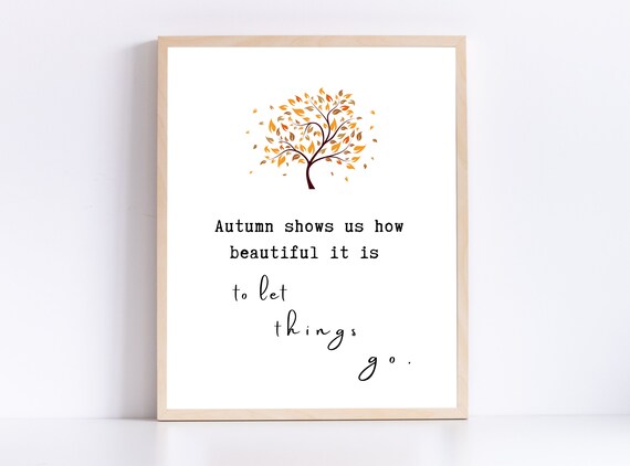 Fall Print - Digital Download, Fall Wall Art, Fall Quote Print, Autumn Quote Print; Fall Leaf Print; Autumn Printable