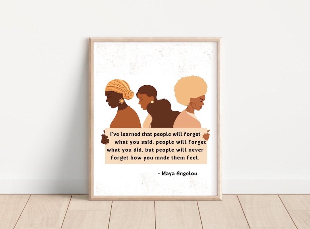 Maya Angelou Quote - People Will Forget; Maya Angelou Print; Inclusive ...