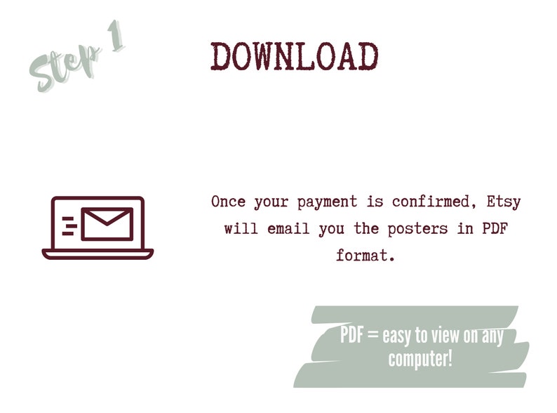 K&ouml;nnte beinhalten: Eine grafische Darstellung eines Laptops mit einem E-Mail-Symbol auf dem Bildschirm. Der Text "Schritt 1 HERUNTERLADEN" befindet sich &uuml;ber dem Laptop. Der Text "Sobald Ihre Zahlung best&auml;tigt wurde, sendet Etsy Ihnen die Poster im PDF-Format zu." befindet sich unter dem Laptop. Der Text "PDF = einfach auf jedem Computer anzusehen!" befindet sich am unteren Rand des Bildes.