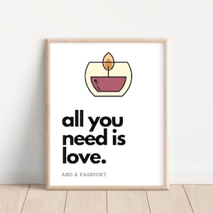All You Need is Love - Printable Wall Art; World Travel Poster; Wanderlust Quote; Travel Gallery Wall; Adventure Nursery; Bedroom Wall Decor