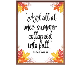 Fall Wall Decor, Fall Prints Download, Fall Quote Print, Autumn Quote Print, Oscar Wilde Quote