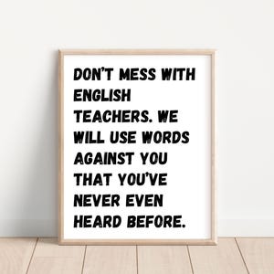 Funny English Classroom Poster; ELA Teacher Humor; High School English Class Writing Posters; Gift for Middle School Language Arts Teacher