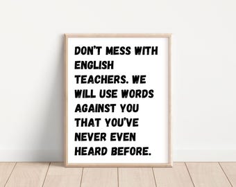Funny English Teacher Poster, ELA Classroom Decor (Digital Download)