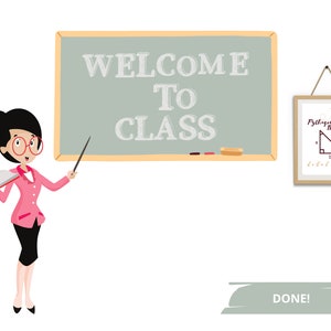 Peut inclure: Illustration d'une enseignante en blazer rose et jupe noire, tenant un livre et un pointeur. Un tableau noir avec "WELCOME TO CLASS" est derri&egrave;re elle. Un sch&eacute;ma encadr&eacute; du th&eacute;or&egrave;me de Pythagore est accroch&eacute; au mur. Le mot "DONE!" est en bas.