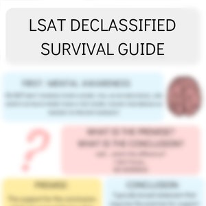 May include: A colorful infographic titled "LSAT Declassified Survival Guide" with tips for taking the LSAT. The infographic features icons such as a brain, a question mark, binoculars, a crystal ball, and a magnifying glass.