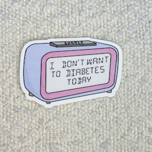 T1D Alarm Clock Sticker, Diabetes Humor, Diabetes, Type 1, T1D, Type One Sticker, Diabetic