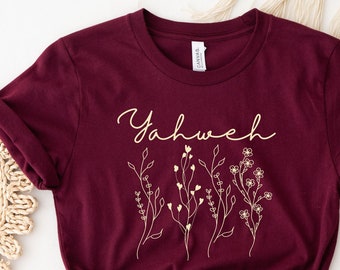 Yahweh Wildflowers Shirt, YHWH Tshirt, Yahweh Shirt, Soft Christian Floral Tee, Comfort Colors Crew, Gospel T Shirt, Plus Size Available