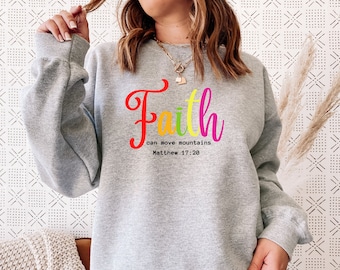 Christian Sweatshirt, Faith Sweatshirt, Christian Sweatshirt Woman, Religious Sweatshirts, Christian Sweater, Comfy Christian Sweatshirt