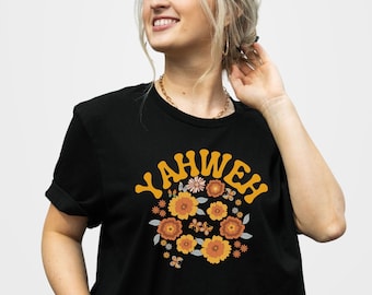 Cute Yahweh T Shirt, YHWH Shirt, Religious Floral Tees, Faith Based Shirt, Yahweh T Shirt, 70s Retro Christian Shirts, Plus Size Available