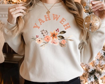Yahweh Christian Sweatshirt, Yahweh Shirt, YHWH Sweater, Christian Long Sleeve Sand, Cute Fall Apparel, Retro Floral Christian Sweater Women