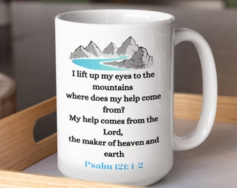 Mountain Mug Ceramic, Help Comes From The Lord Religious Mugs, Psalm 121 1 2 Spiritual Mug, Encouraging Mountain Mug For Religious Grandma