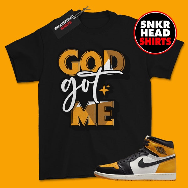 Got Me, Shirt to Match Jordan 1 Retro High OG Yellow Toe Taxi 555088-711 Matching Sneaker Tee