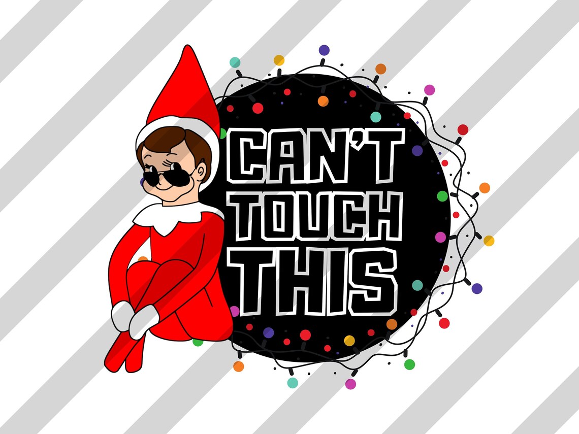 Can't Touch This Elf PNG 7 Images Elf Png Elf Etsy UK