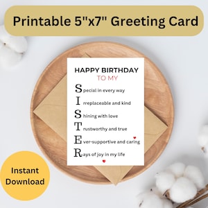 May include: A white greeting card with the text "HAPPY BIRTHDAY TO MY SISTER" and an acrostic poem. The card is 5"x7" and sits on a wooden plate with an envelope. The words "Instant Download" are on a yellow circle.