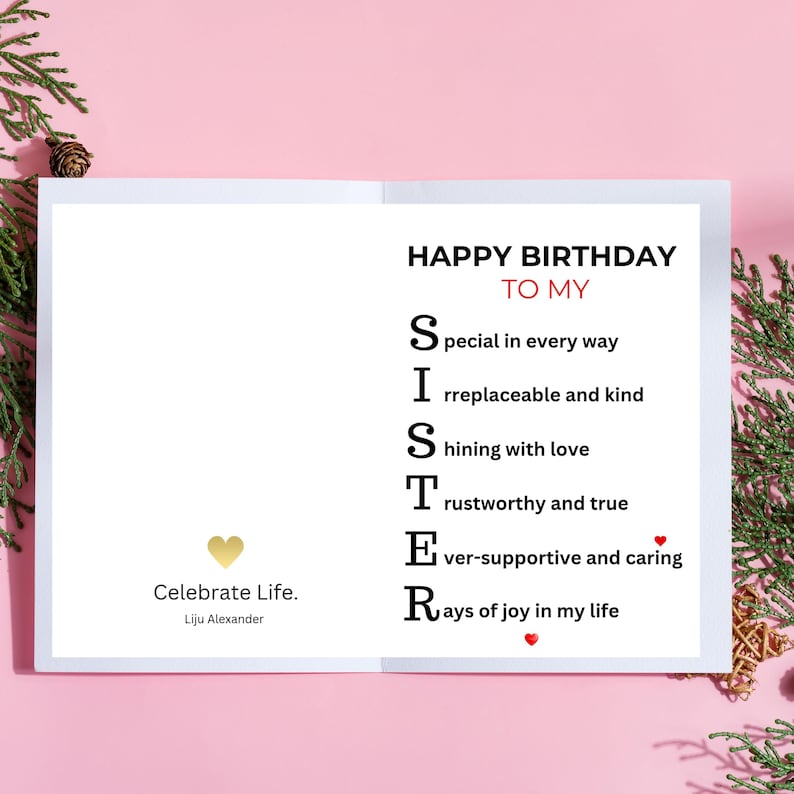 May include: A birthday card with the message "Happy Birthday to My Sister." The card has a pink background and features a gold heart and text that describes the sister. The card is open and ready to be gifted.