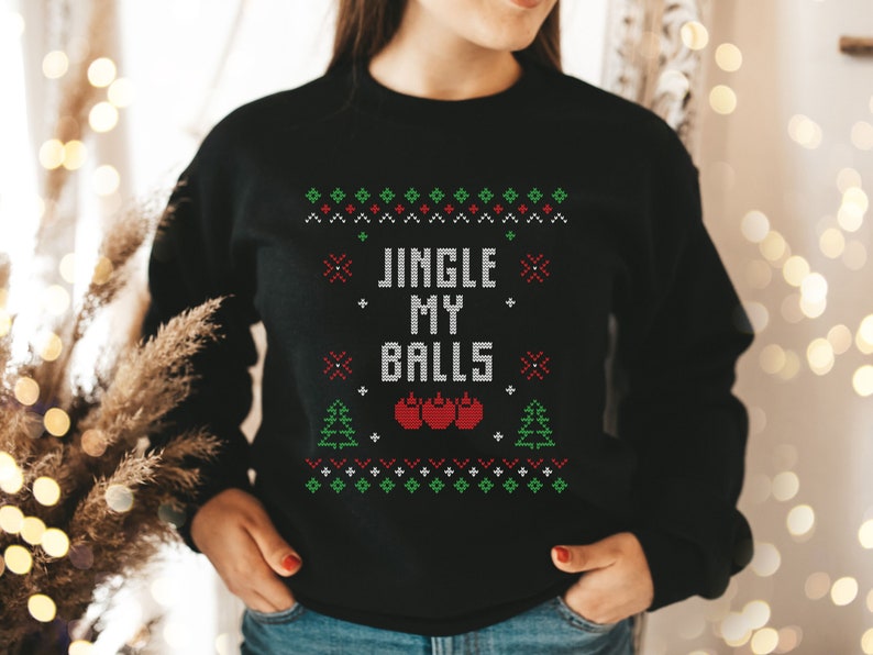 Jingle My Balls, Adults Funny Ugly Christmas Sweater, Christmas Ugly ...