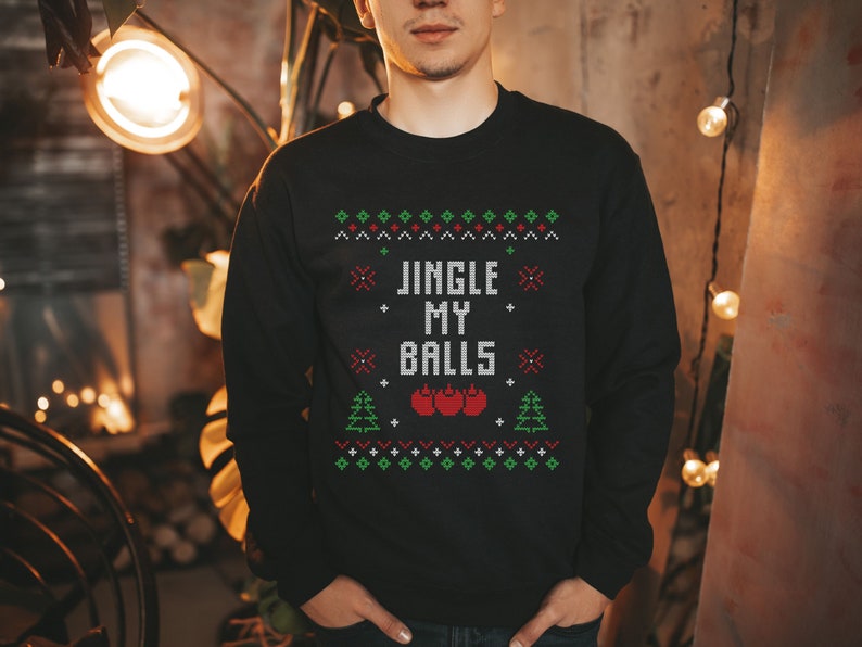 Jingle My Balls, Adults Funny Ugly Christmas Sweater, Christmas Ugly ...