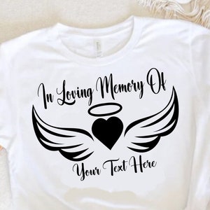 In Loving Memory Shirt, Memorial Shirt, Personalized RIP T-shirt, Never Forgotten T-Shirt, Rest in Peace Customized T-shirt, Memorial Wings