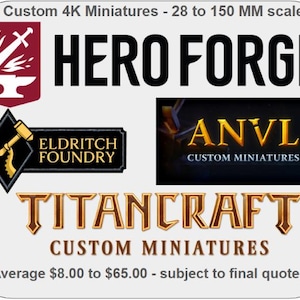 Custom 4k Mini 3D Printing Service | D&D/Pathfinder/TTRPGs - Hero Forge / Eldritch Foundry / Titan Craft / ANVL - Scale and Pricing Varies