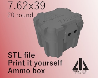 7.62x39- Print It Yourself Ammo box- 20 Round- STL- Monolith Systems