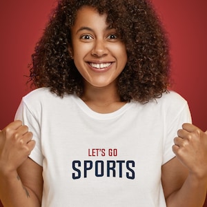 Let&#39;s Go Sports T-shirt | Sports T Shirt | Sports Shirt | Go Sports | Sports Clothing