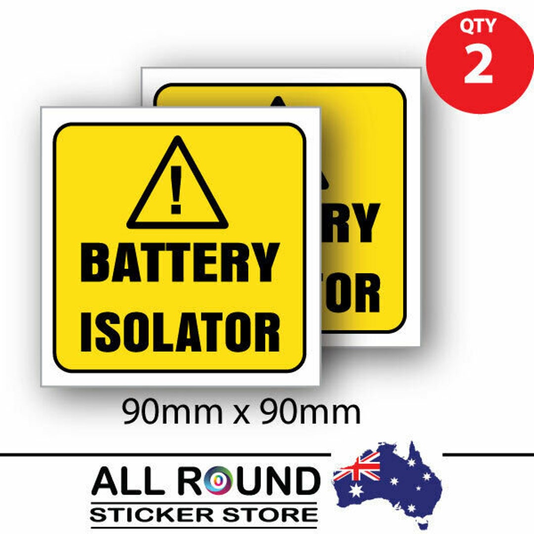2 X Battery Isolator Sticker 90mm X 90mm Self Adhesive Decals Etsy