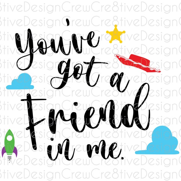 You've Got a Friend In Me SVG, Toy Story SVG, Woody and Buzz, Cut File, Silhouette, Cricut