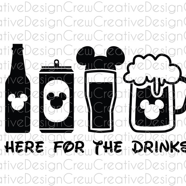 Here For The Drinks SVG, Mickey SVG, Snacks SVG, Cricut, Silhouette, Digital File
