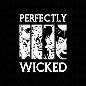 Perfectly Wicked SVG, Villains SVG, Evil Queen, Halloween, Digital File, Cricut, Silhouette