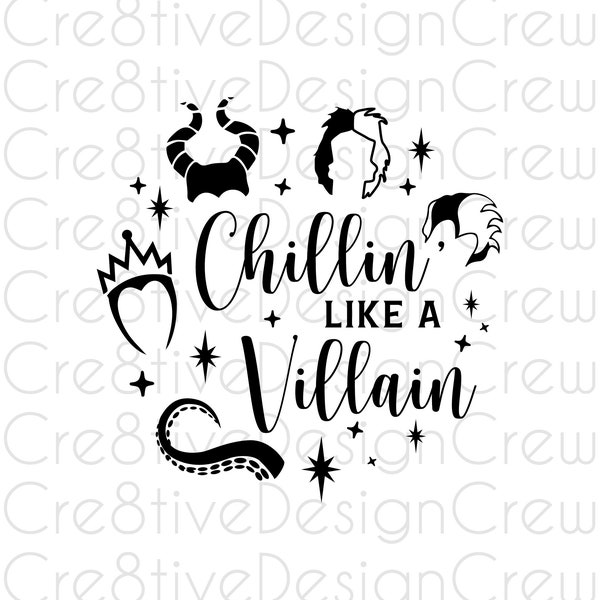 Chillin Like A Villain SVG, Villains SVG, Evil Queen, Ursula, Halloween, Digital File, Cricut, Silhouette