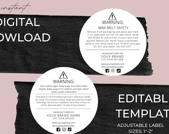 May include: Editable template for wax melt labels with two different warning labels. The labels are white with black text and a red warning symbol. The text includes safety instructions for using wax melts. The template is adjustable to sizes from 1 to 2 inches.