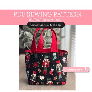 May include: A black Christmas mini tote bag with red handles and interior. The bag features a festive pattern of nutcrackers, gingerbread men, poinsettias, and stockings. The text "PDF SEWING PATTERN" and "Christmas mini tote bag" are visible.