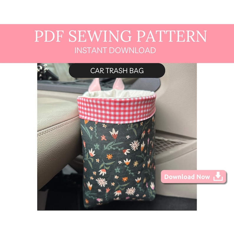 May include: PDF sewing pattern for a car trash bag. The bag is made of black fabric with a floral print and has a pink and white gingham trim. The bag is hanging on the side of a car seat. Download Now.
