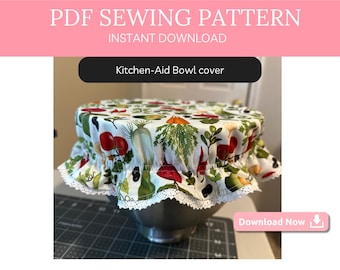 Beginner-Friendly KitchenAid Mixer Bowl Cover PDF Pattern - Fabric Bowl Covers with Lace Trim - Easy Sewing Tutorial for Home Decor- Gift