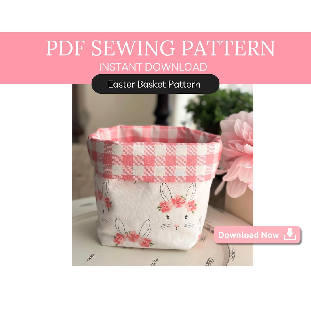 DIY Easter Fabric Basket Sewing Pattern – Beginner-friendly PDF for ...