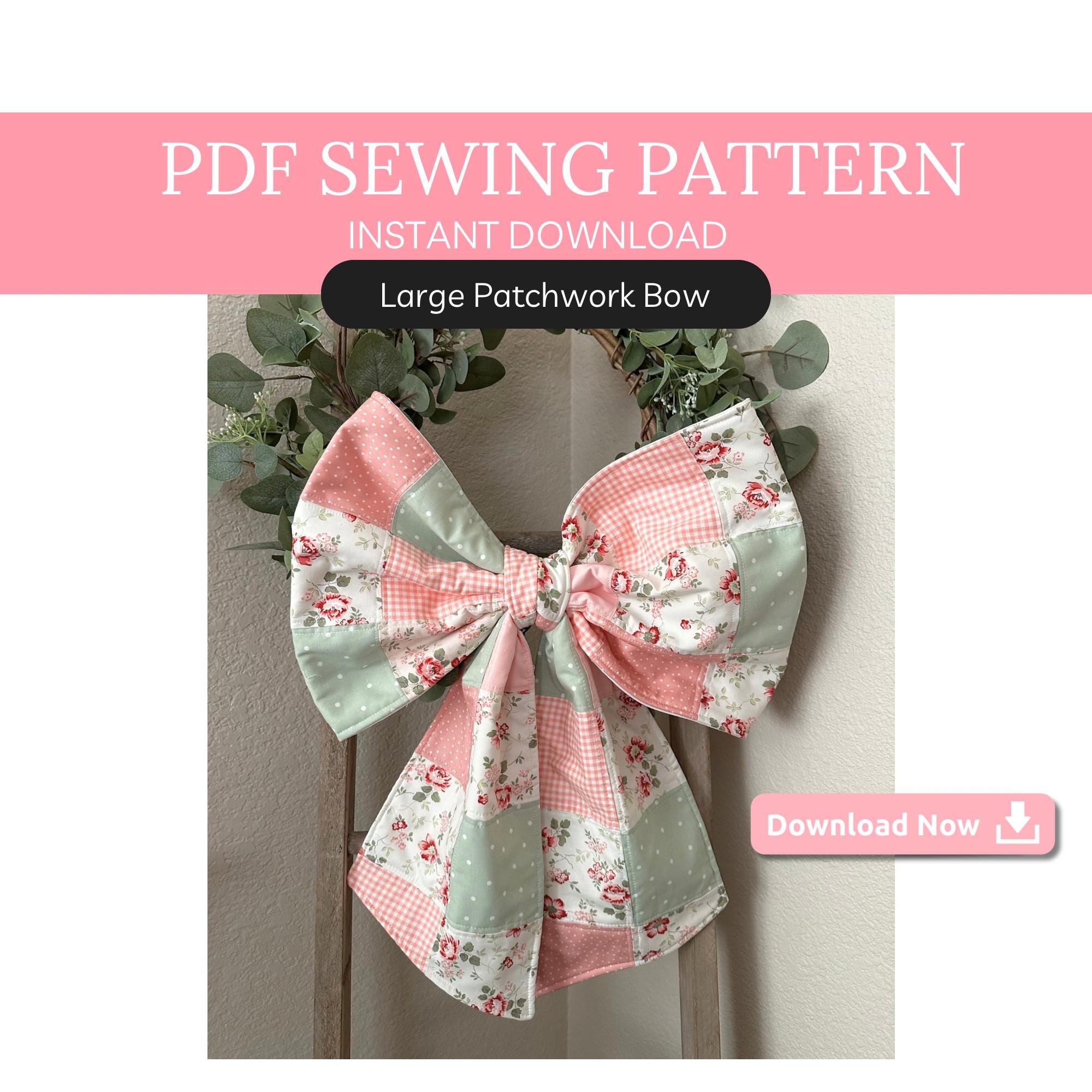 Oversized Fabric Bow Sewing Pattern PDF | Patchwork Bow Tutorial | DIY ...