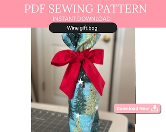 Holiday Wine Bottle Gift Bag Sewing Pattern PDF Christmas Fabric Gift Bag Pattern Beginner Friendly DIY Bottle Wrap Easy Hostess Gift
