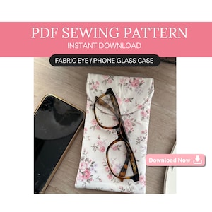 May include: A PDF sewing pattern for a fabric eyeglass or phone case. The case is white with a floral print and has a flap closure. The pattern is available for instant download. Download Now.