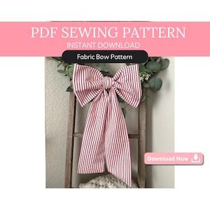 Oversized Fabric Bow Sewing Pattern PDF, DIY Wreath Bow Tutorial, Farmhouse Christmas Decor, Beginner Sewing Project, Digital Download,
