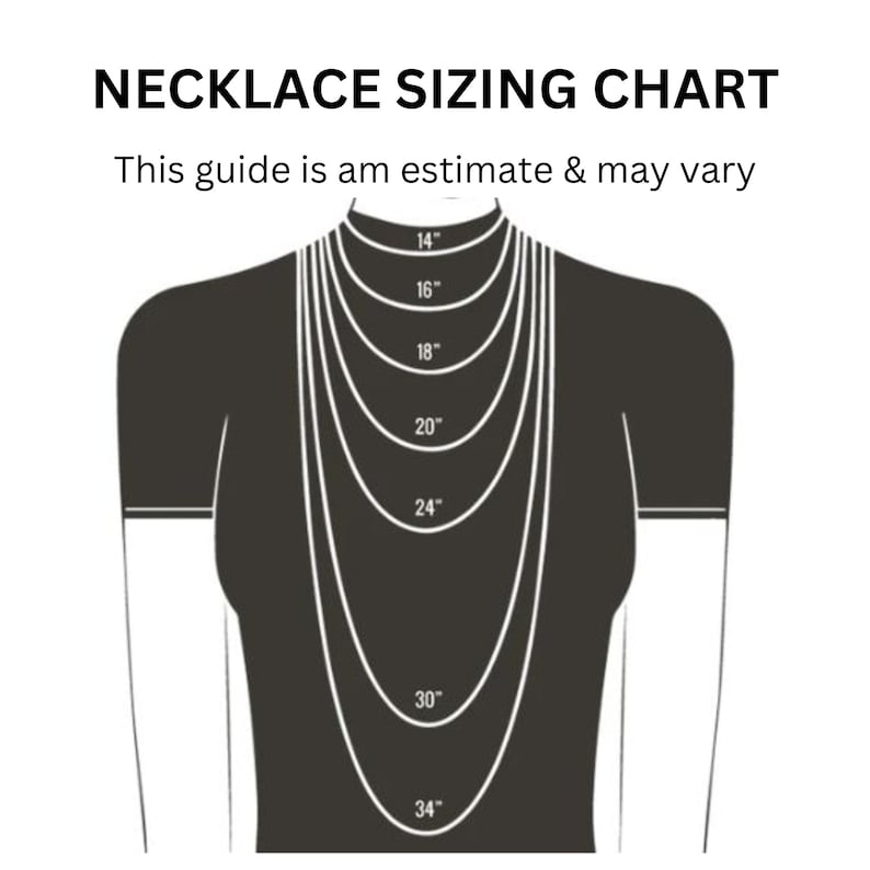 May include: A necklace sizing chart with a silhouette of a person wearing necklaces of different lengths. The lengths are marked in inches: 14", 16", 18", 20", 24", 30", and 34". The text "This guide is an estimate & may vary" is at the top of the chart.