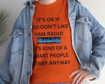 Ham Radio Hobby T-Shirt, Smart People Gift