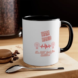 Ham Radio, Ham Radio Mug, Ham Radio Coffee Mug, Gift for Him, Radio, Ham shack, Amateur Radio, Coffee Mug, Gift for Her
