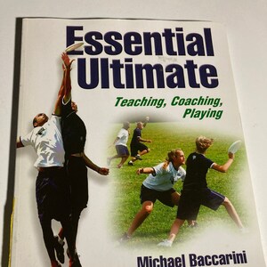 Essential Ultimate Teaching Coaching Playing by Michael Baccarini sports book Ultimate sport