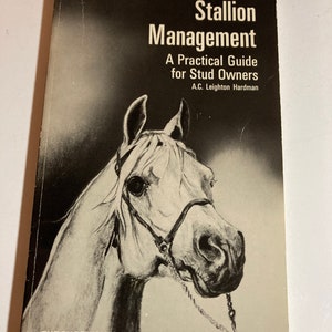 Stallion Management A Practical Guide for Stud Owners by Hardman paperback book vintage 1974 horse breeding animal book
