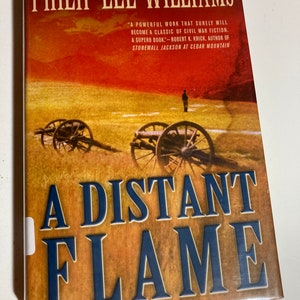 A Distant Flame by Philip Lee Williams vintage hardback book with dust jacket historical fiction civil war Georgia love loss novel