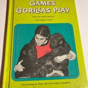 Games Gorillas Play by Kathy Darling hardback book vintage 1976 signed by author Bronx Zoo children’s book